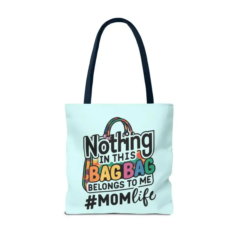 Mom Life Tote Bag for Bold and Busy Days