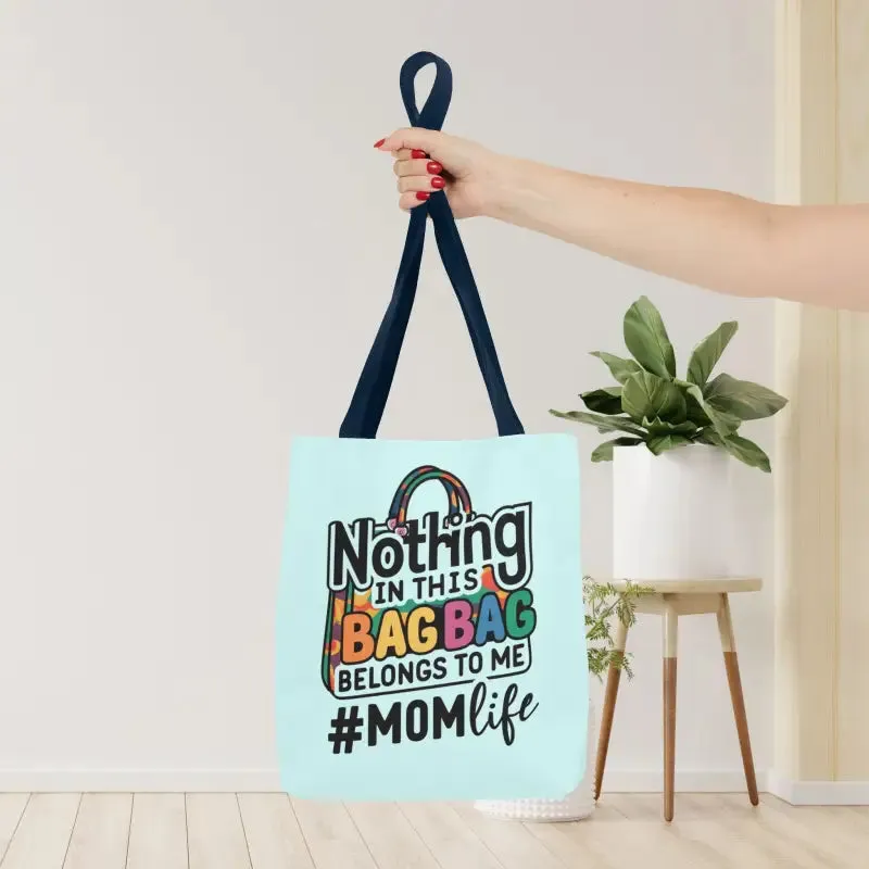 Mom Life Tote Bag for Bold and Busy Days