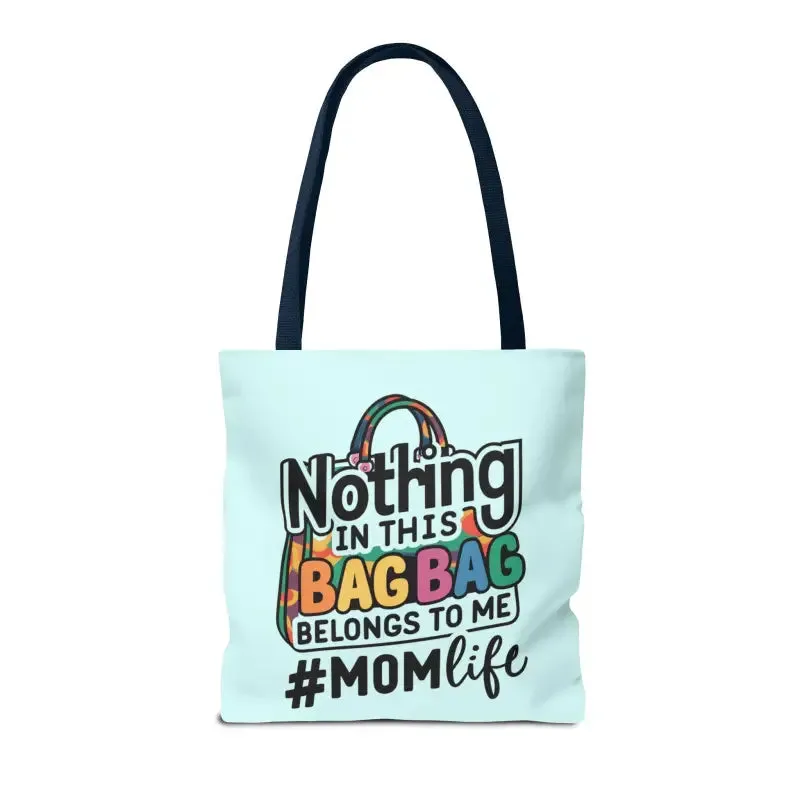 Mom Life Tote Bag for Bold and Busy Days