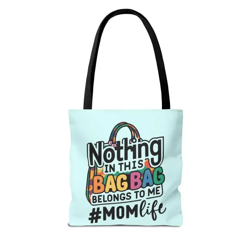 Mom Life Tote Bag for Bold and Busy Days