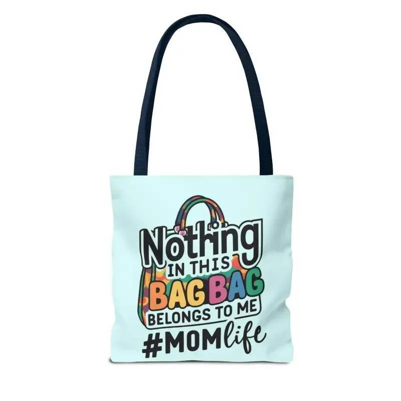 Mom Life Tote Bag for Bold and Busy Days